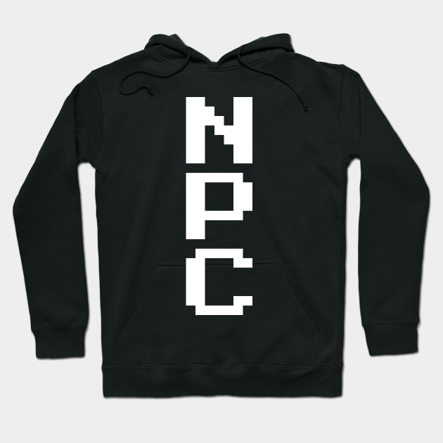 NPC - Non Playable Character Hoodie by tinybiscuits